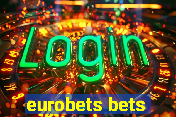 eurobets bets